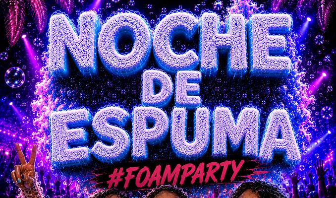 Noche de Espuma - Foam Party (18+)